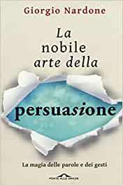 libri sul copywriting la nobile arte della persuasione Giorgio Nardone facile web marketing