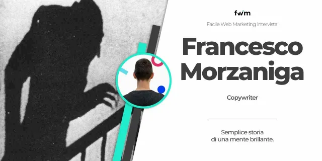 Intervista-con-il-copy-Francesco-Morzaniga-Facile-Web-Marketing